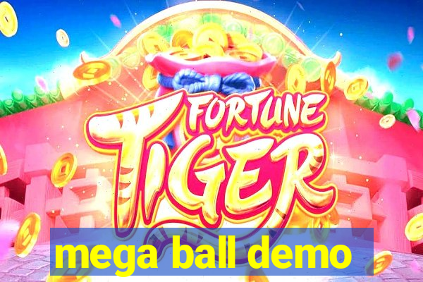 mega ball demo